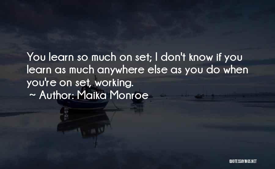 Kaizaki Arata Quotes By Maika Monroe