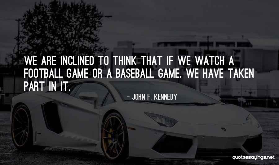 Kaizensturbridge Quotes By John F. Kennedy Kaizensturbridge Quotes By John F. Kennedy