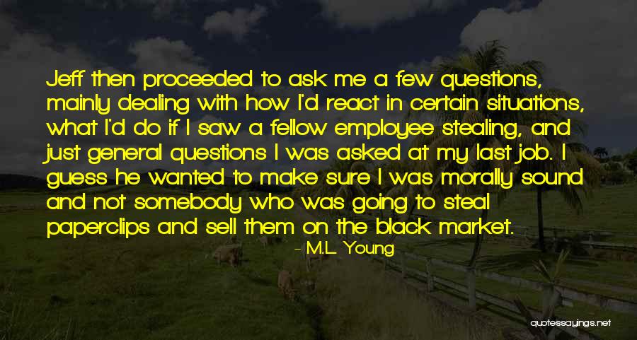 Kajagoogoo Limahl Quotes By M.L. Young Kajagoogoo Limahl Quotes By M.L. Young