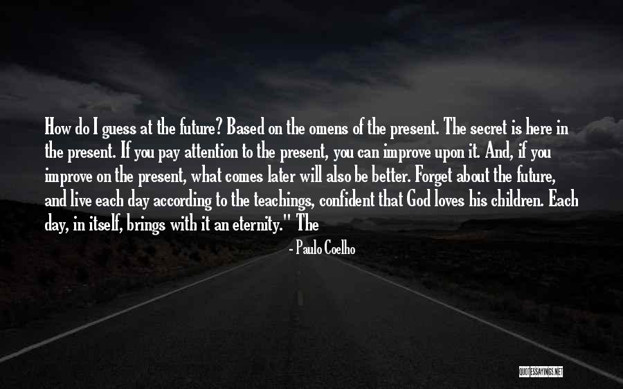 Kajal Kotha Quotes By Paulo Coelho Kajal Kotha Quotes By Paulo Coelho