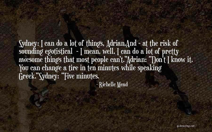 Kajc Hospitality Quotes By Richelle Mead Kajc Hospitality Quotes By Richelle Mead