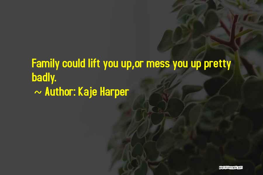 Kaje Harper Quotes 169912