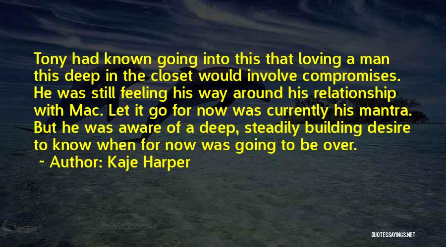 Kaje Harper Quotes 1947040