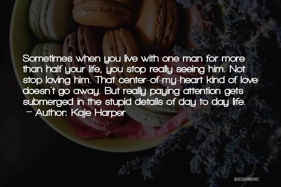 Kaje Harper Quotes 2222041