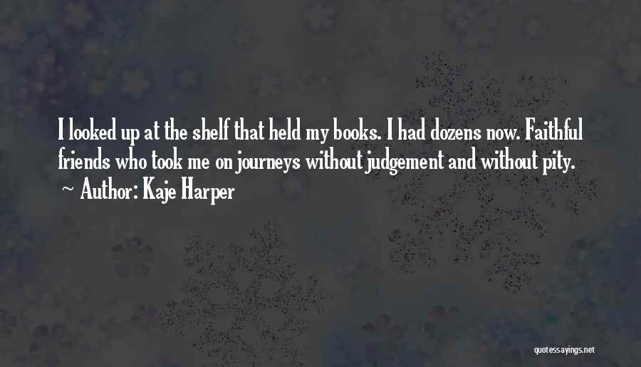 Kaje Harper Quotes 428877