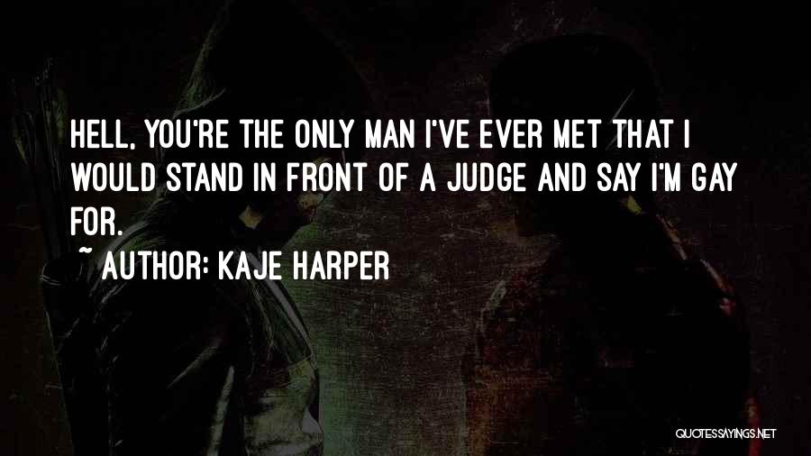 Kaje Harper Quotes 447917