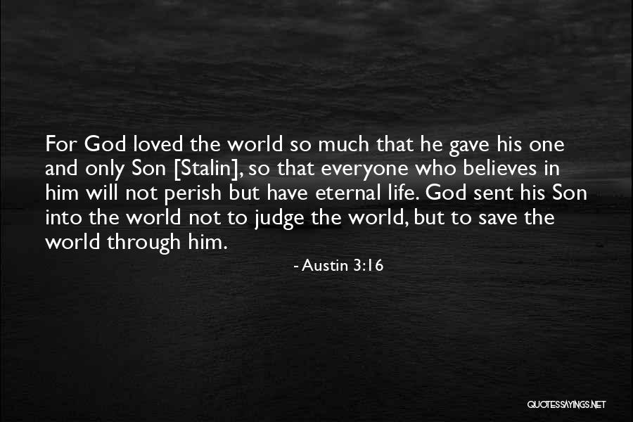 Kajet Quotes By Austin 3:16 Kajet Quotes By Austin 3:16