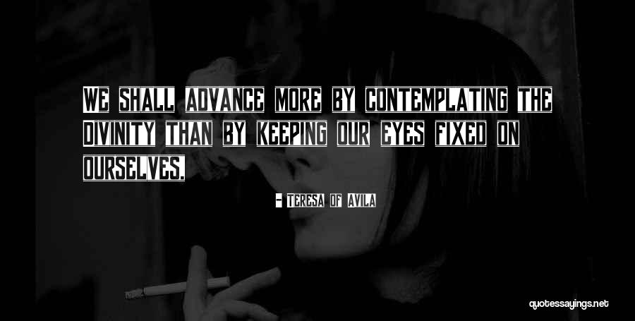 Kajetan Name Quotes By Teresa Of Avila Kajetan Name Quotes By Teresa Of Avila