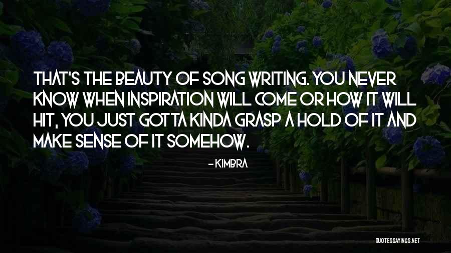Kajiwara Inc Quotes By Kimbra Kajiwara Inc Quotes By Kimbra