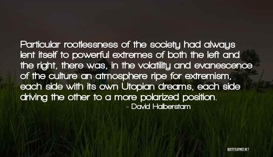 Kajiwara Kagetoki Quotes By David Halberstam Kajiwara Kagetoki Quotes By David Halberstam