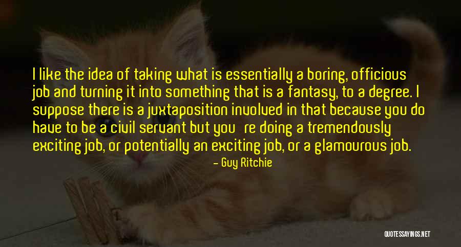 Kajlich Quotes By Guy Ritchie Kajlich Quotes By Guy Ritchie
