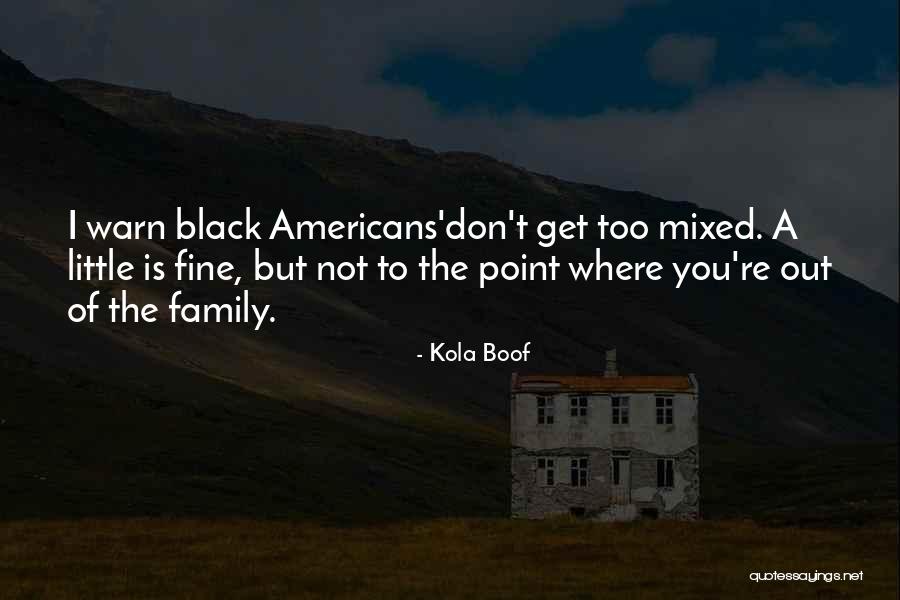 Kajtek I Koko Quotes By Kola Boof Kajtek I Koko Quotes By Kola Boof