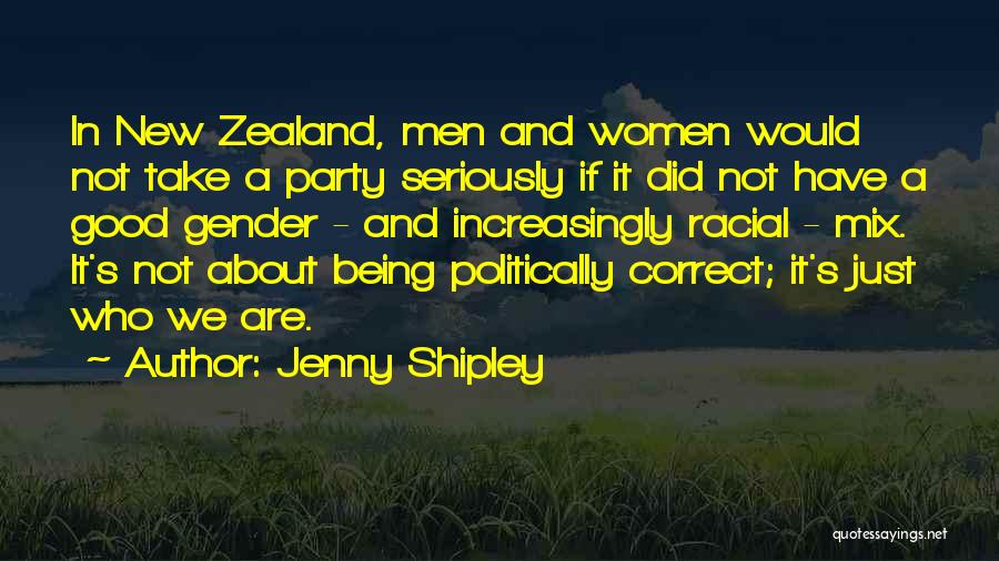 Kajti Peri Quotes By Jenny Shipley