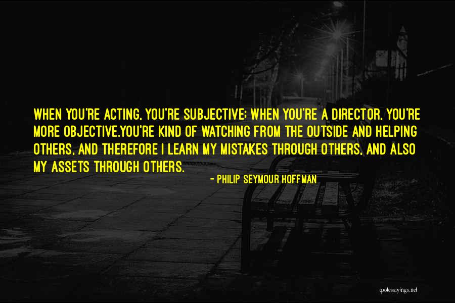 Kajuna Quotes By Philip Seymour Hoffman Kajuna Quotes By Philip Seymour Hoffman