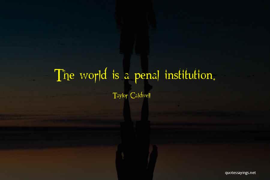 Kajuna Quotes By Taylor Caldwell Kajuna Quotes By Taylor Caldwell