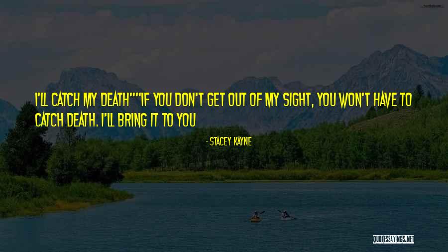 Kajut Quotes By Stacey Kayne Kajut Quotes By Stacey Kayne