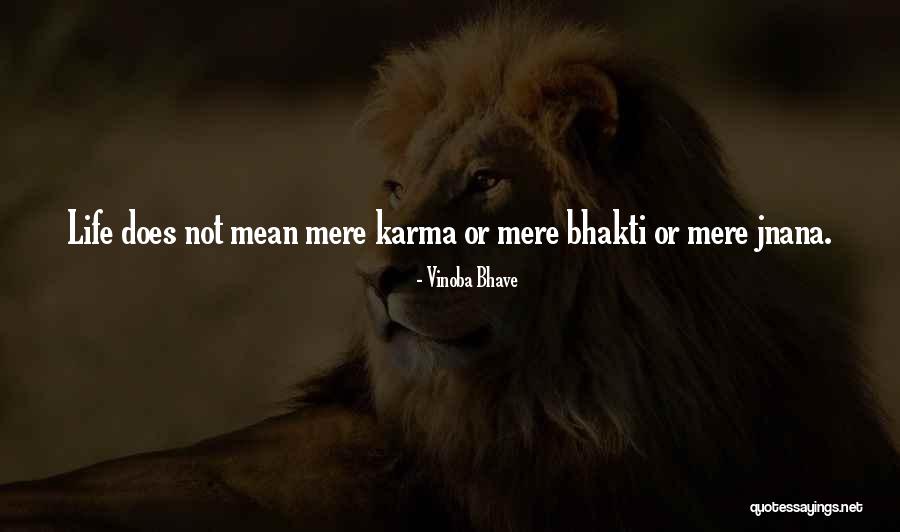 Kakabadze Nana Quotes By Vinoba Bhave