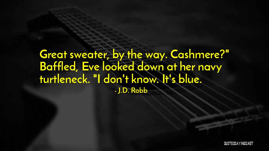 Kakadu Plum Quotes By J.D. Robb Kakadu Plum Quotes By J.D. Robb