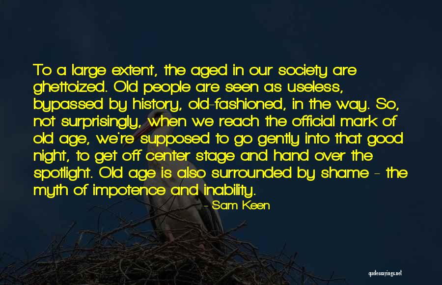 Kakamega Quotes By Sam Keen Kakamega Quotes By Sam Keen