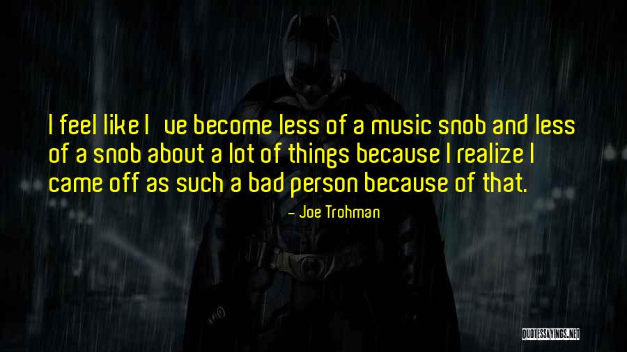 Kakani Quotes By Joe Trohman Kakani Quotes By Joe Trohman