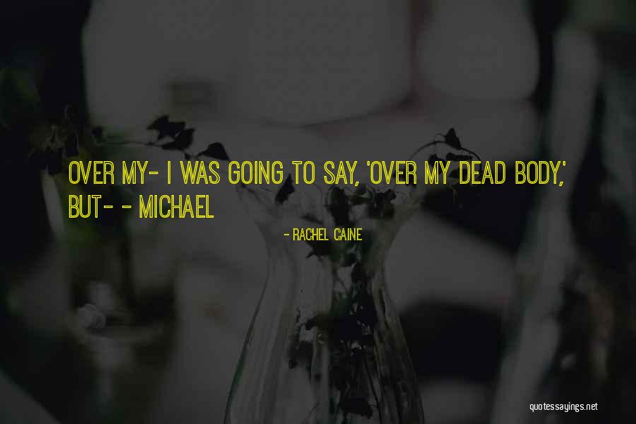 Kakani Quotes By Rachel Caine Kakani Quotes By Rachel Caine