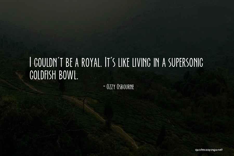 Kakav Je Quotes By Ozzy Osbourne Kakav Je Quotes By Ozzy Osbourne
