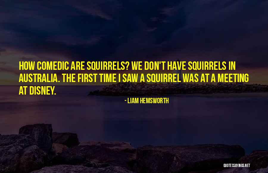 Kakavos Quotes By Liam Hemsworth Kakavos Quotes By Liam Hemsworth