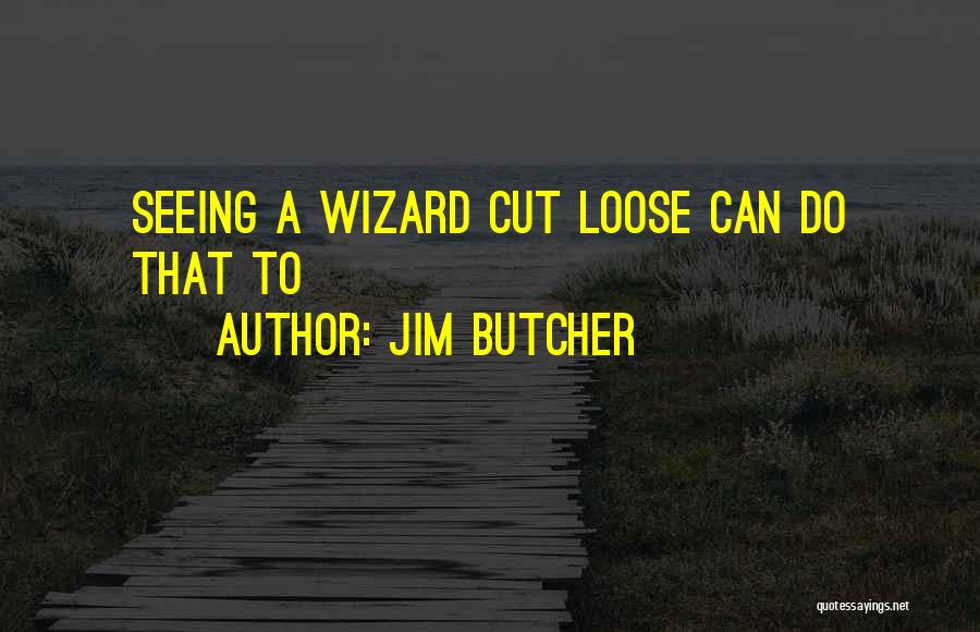 Kakemono Salon Quotes By Jim Butcher