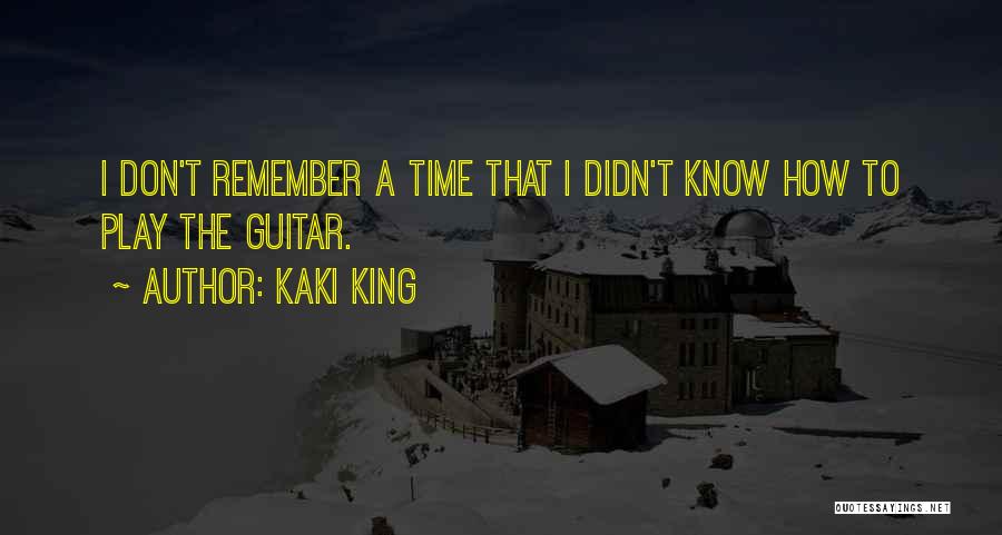 Kaki King Quotes 1538900