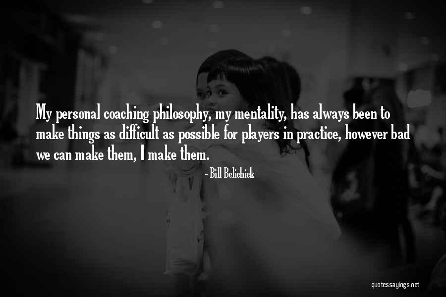 Kakka Kakka Quotes By Bill Belichick Kakka Kakka Quotes By Bill Belichick