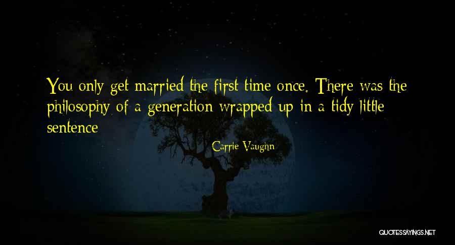 Kaknem Quotes By Carrie Vaughn Kaknem Quotes By Carrie Vaughn