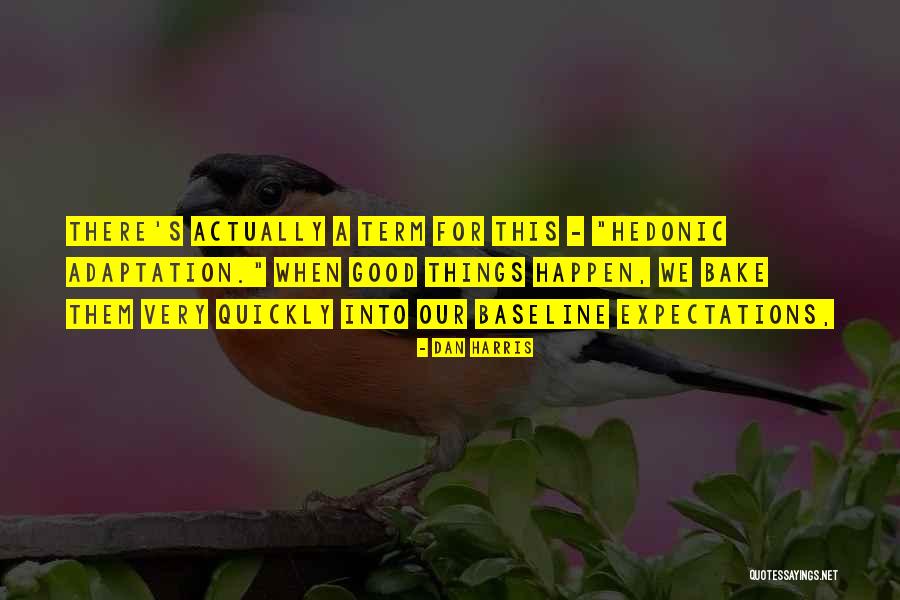 Kako Skinuti Quotes By Dan Harris Kako Skinuti Quotes By Dan Harris