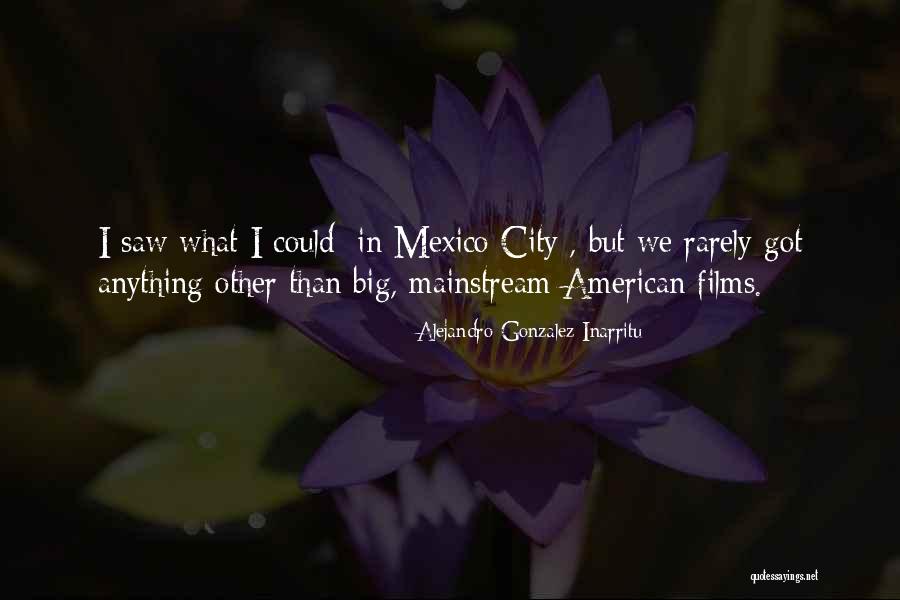Kakosi Quotes By Alejandro Gonzalez Inarritu Kakosi Quotes By Alejandro Gonzalez Inarritu