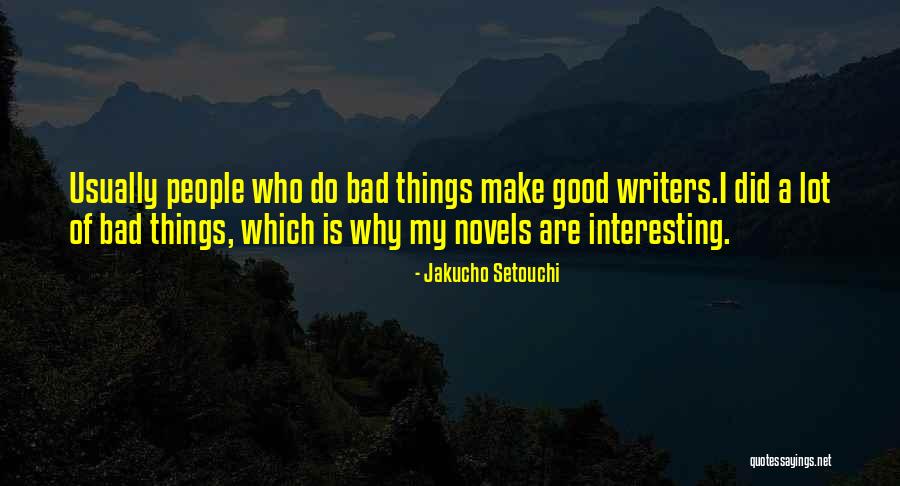 Kakov Ton Quotes By Jakucho Setouchi Kakov Ton Quotes By Jakucho Setouchi
