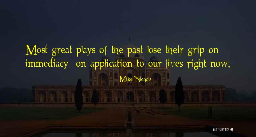 Kakov Ton Quotes By Mike Nichols Kakov Ton Quotes By Mike Nichols