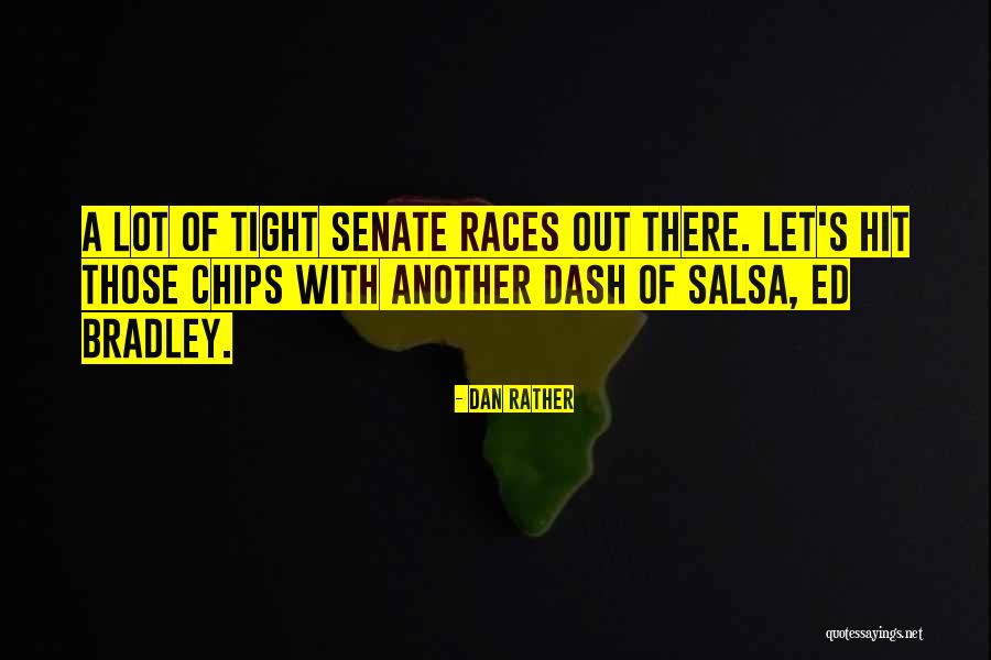 Kakujin Quotes By Dan Rather Kakujin Quotes By Dan Rather