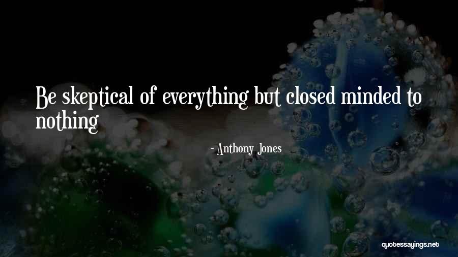 Kakuko Shoji Quotes By Anthony Jones Kakuko Shoji Quotes By Anthony Jones