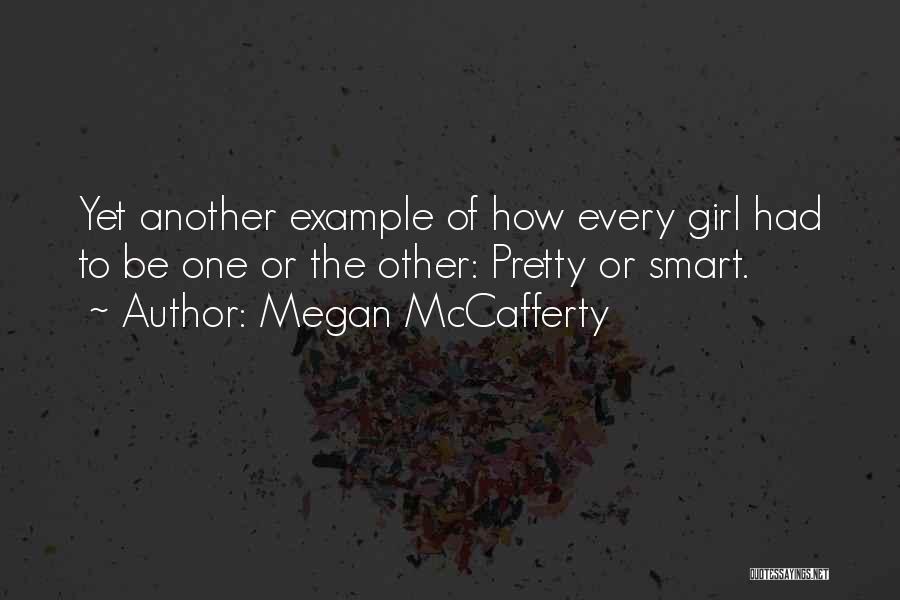 Kakuroconquest Quotes By Megan McCafferty