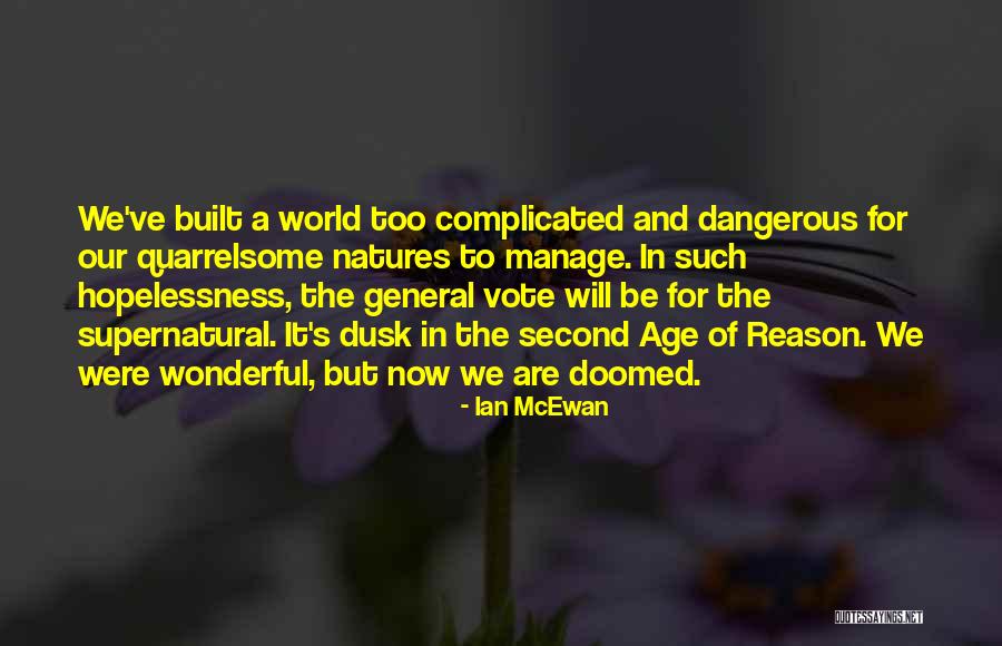 Kakusei Keikaku Quotes By Ian McEwan Kakusei Keikaku Quotes By Ian McEwan