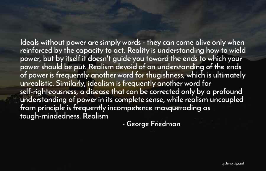 Kakuya Shakur Quotes By George Friedman Kakuya Shakur Quotes By George Friedman