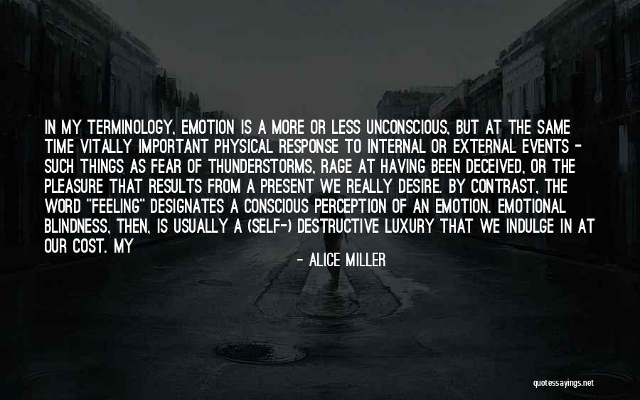Kakuya Tots Quotes By Alice Miller Kakuya Tots Quotes By Alice Miller