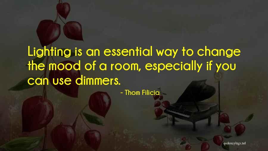 Kakuya Tots Quotes By Thom Filicia Kakuya Tots Quotes By Thom Filicia
