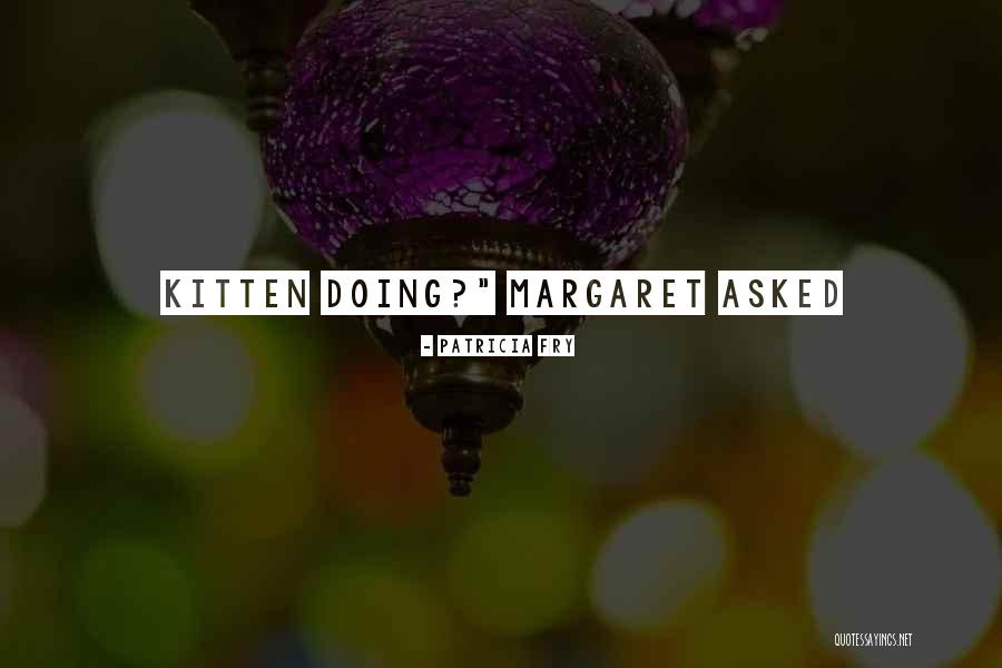 Kakvu Firmu Quotes By Patricia Fry Kakvu Firmu Quotes By Patricia Fry