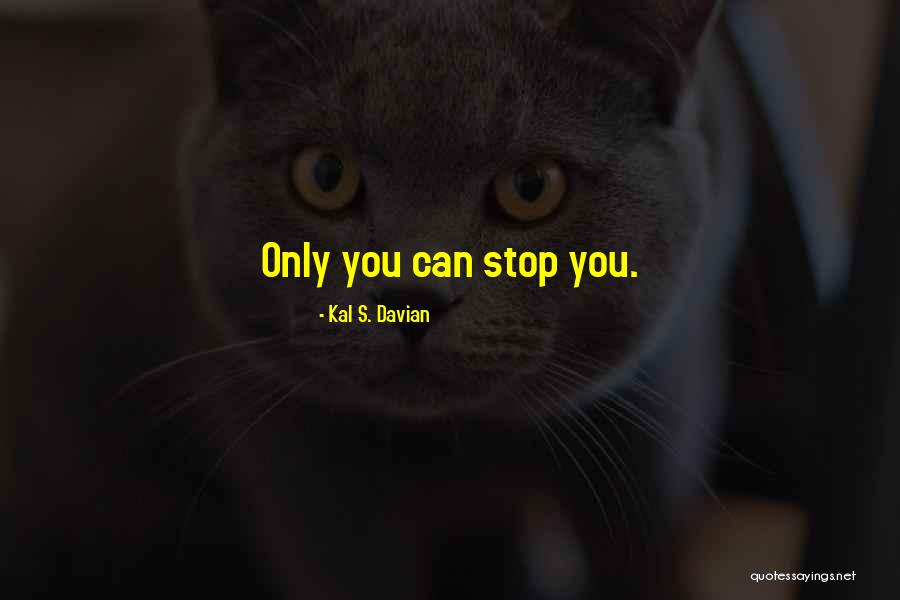 Kal S. Davian Quotes 813895 Kal S. Davian Quotes 813895