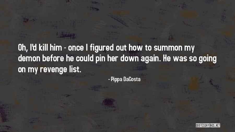 Kala Dhan Quotes By Pippa DaCosta Kala Dhan Quotes By Pippa DaCosta