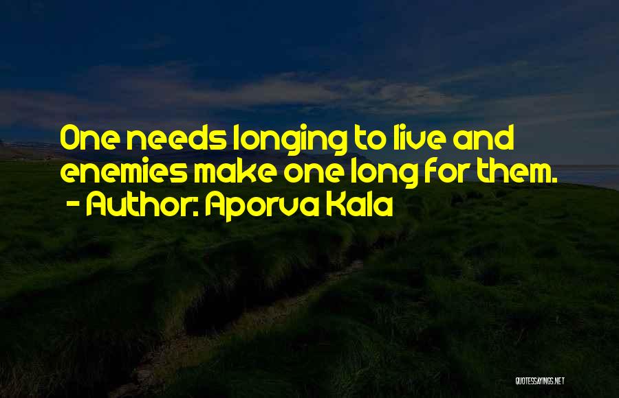 Kala Quotes By Aporva Kala