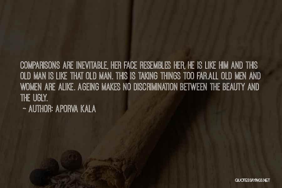 Kala Quotes By Aporva Kala