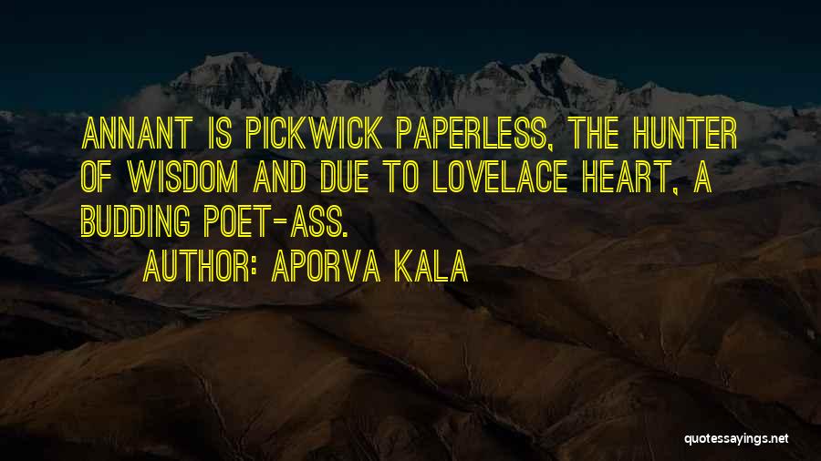 Kala Quotes By Aporva Kala