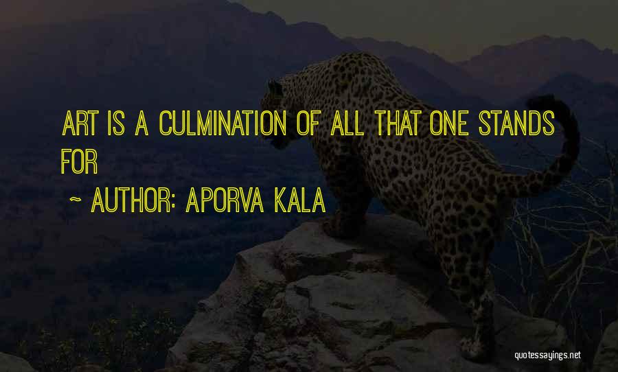 Kala Quotes By Aporva Kala