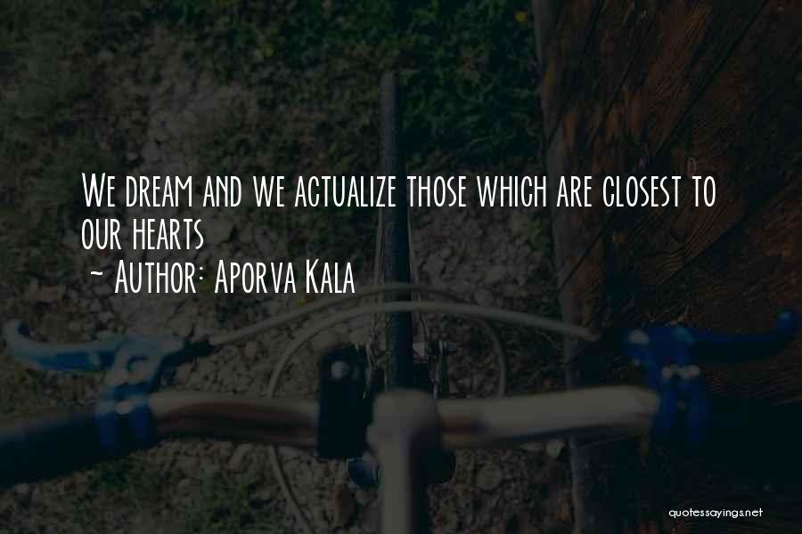 Kala Quotes By Aporva Kala